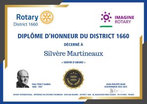 Un certificat intitulé « DIPLÔME D’HONNEUR DU DISTRICT 1660 » décerné à Silvère Martineaux, sur lequel figurent les logos du Rotary et d’Imagine Rotary, la mention « membres », une photo de Paul Percy Harris et des signatures officielles. - Rotary Club Paris Agora
