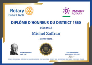 Un certificat du Rotary District 1660 intitulé "DIPLÔME D'HONNEUR DU DISTRICT 1660" décerné à Michel Zaffran, comportant les logos des clubs, un médaillon et une photo de Paul Percy Harris célébrant l'histoire du club. - Rotary Club Paris Agora