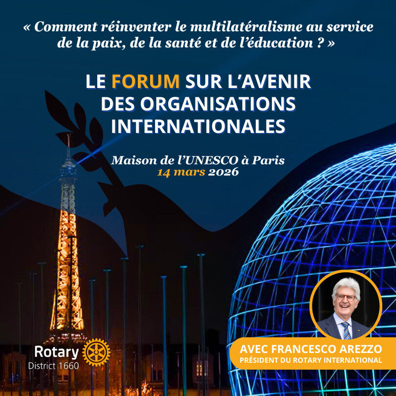 Affiche promotionnelle pour un forum sur l'avenir des organisations internationales, montrant la Tour Eiffel de nuit et les détails de l'événement en français, y compris la date, le lieu et une photo de Francesco Arezzo. - Rotary Club Paris Agora