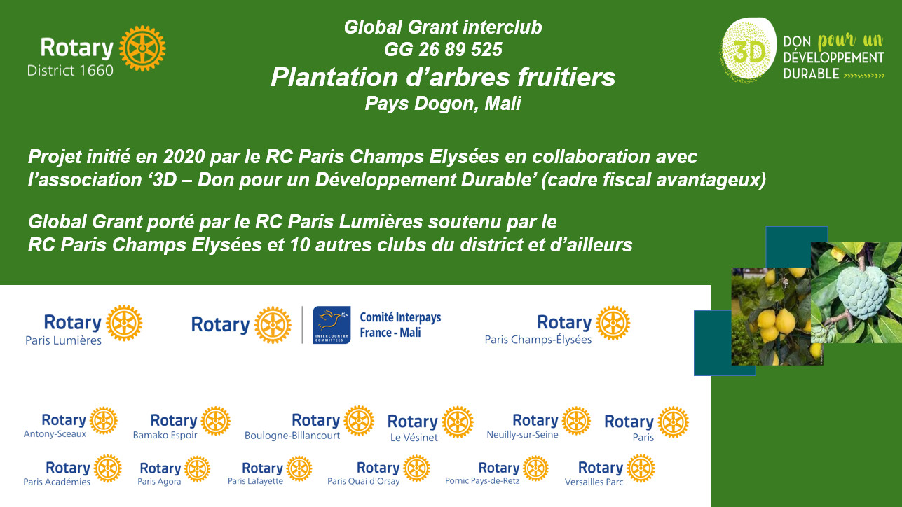 Affiche d'information en français sur un projet financé par une subvention mondiale du Rotary visant à planter des arbres fruitiers dans le Pays Dogon, au Mali, afin de venir en aide aux familles maliennes. Elle comporte les logos des partenaires, les détails du projet et les coordonnées. Fond vert avec du texte jaune et blanc. - Rotary Club Paris Agora